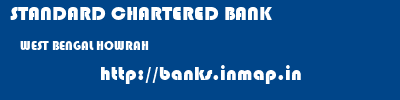 STANDARD CHARTERED BANK  WEST BENGAL HOWRAH    banks information 